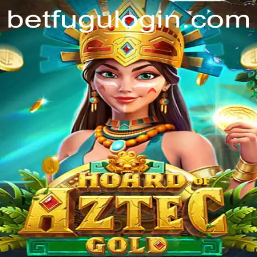 Unveiling the Mysteries of 'HoardofAztecgold' in Partnership with BetFugu